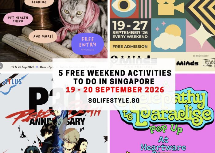 5 FREE WEEKEND ACTIVITIES TO DO IN SINGAPORE [19 - 20 SEPTEMBER 2026]