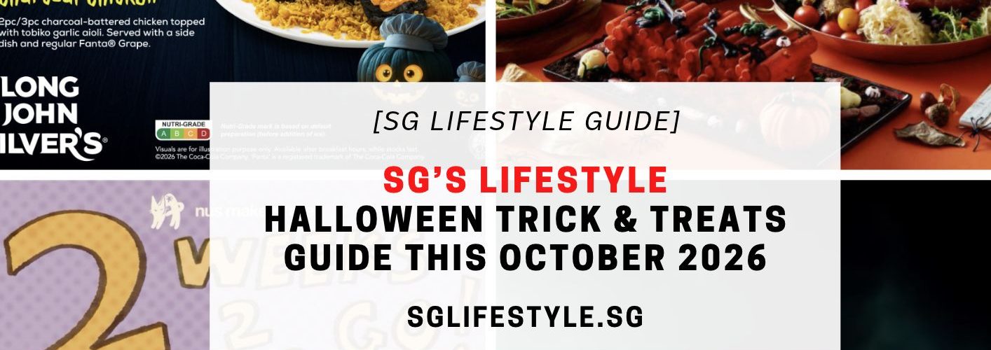 SG'S LIFESTYLE OCTOBER HALLOWEEN TRICK & TREATS GUIDE 2026